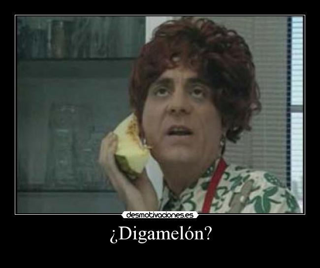 ¿Digamelón? - 