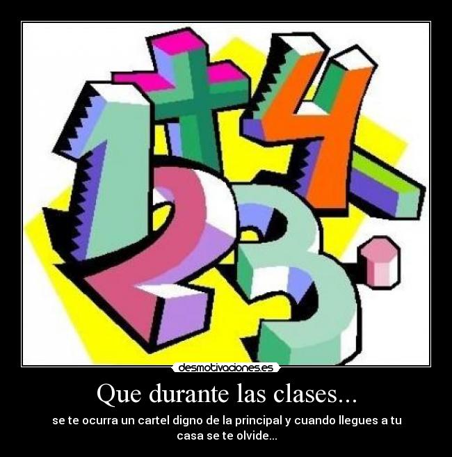 Que durante las clases... -