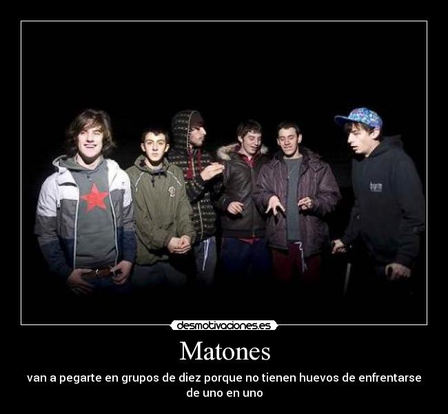 Matones - 