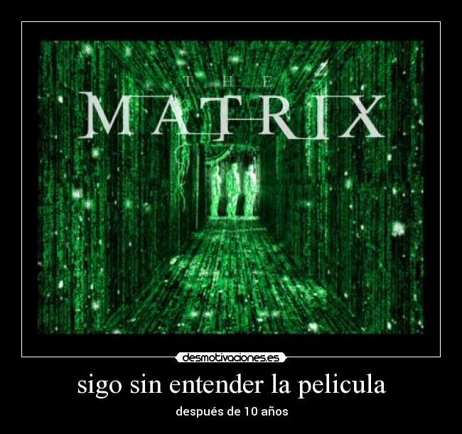 carteles matrix desmotivaciones