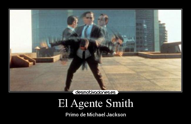 El Agente Smith -