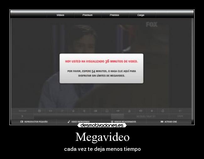 Megavideo - cada vez te deja menos tiempo