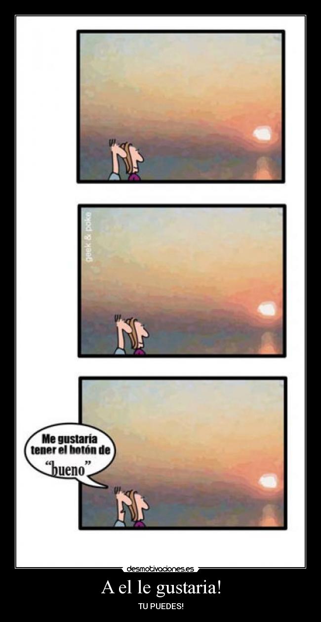 A el le gustaria! - 