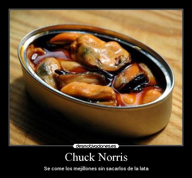 Chuck Norris - Se come los mejillones sin sacarlos de la lata