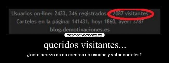 queridos visitantes... -