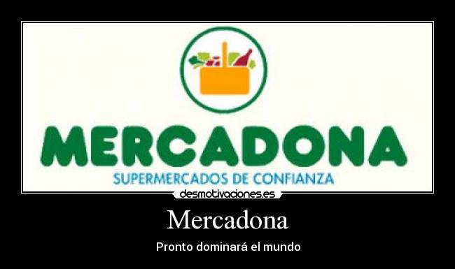 carteles prontodominarmercadona desmotivaciones