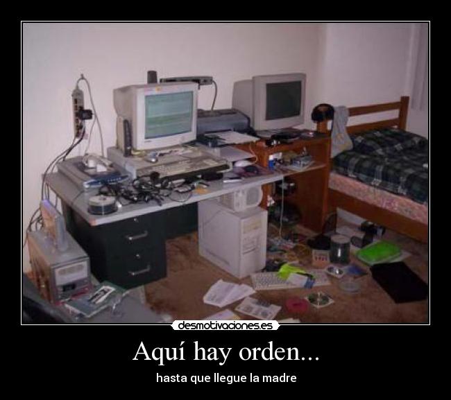 Aquí hay orden... -