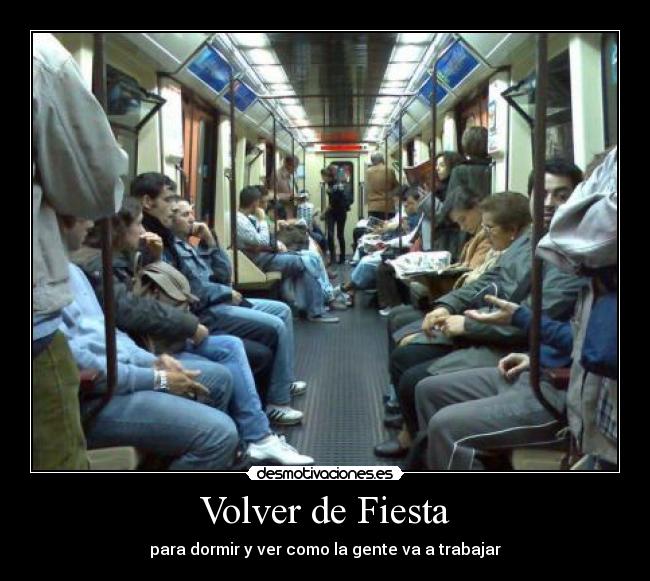 carteles fiesta metro fiesta desmotivaciones