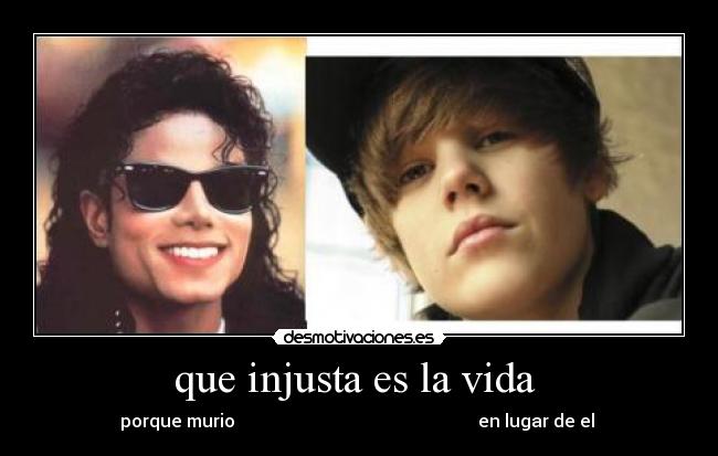 que injusta es la vida  - 