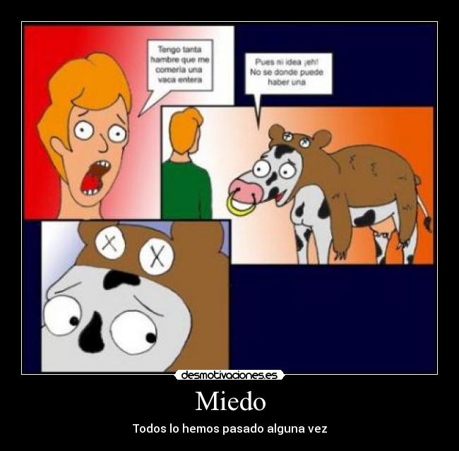 Miedo - Todos lo hemos pasado alguna vez