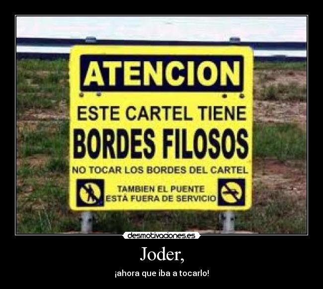 Joder, - 