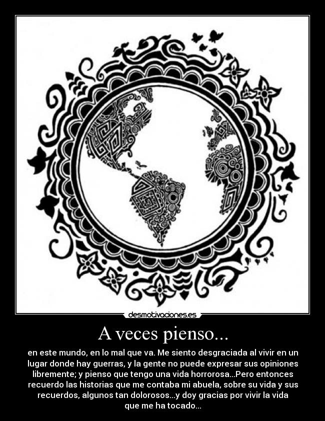 carteles mundo libertad opiniones abuela vida recuerdos desmotivaciones