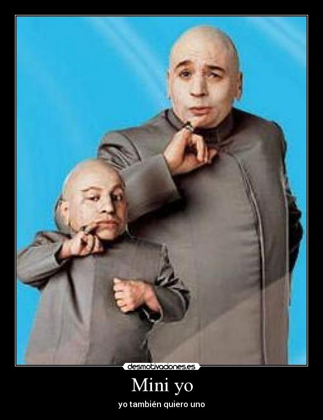 Mini yo Desmotivaciones