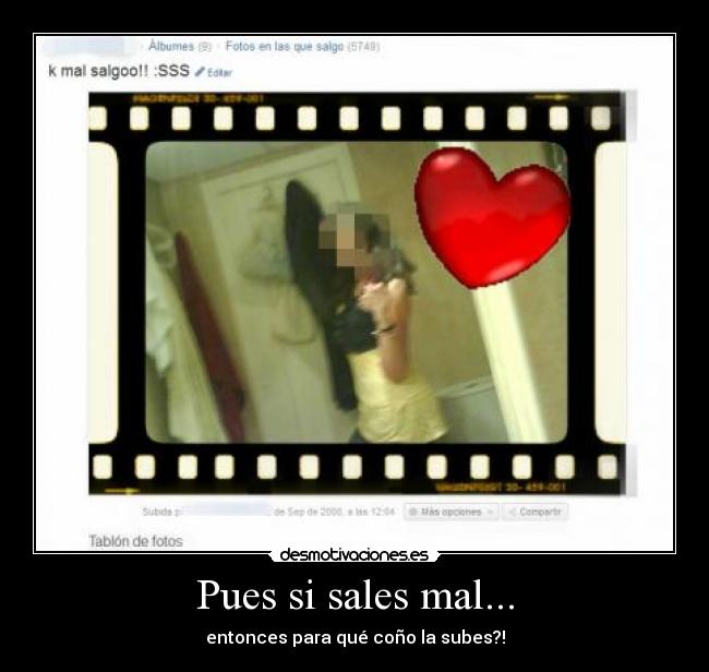 Pues si sales mal... -
