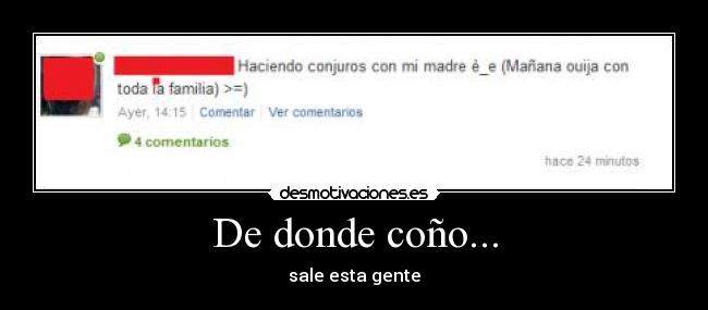 De donde coño... - 