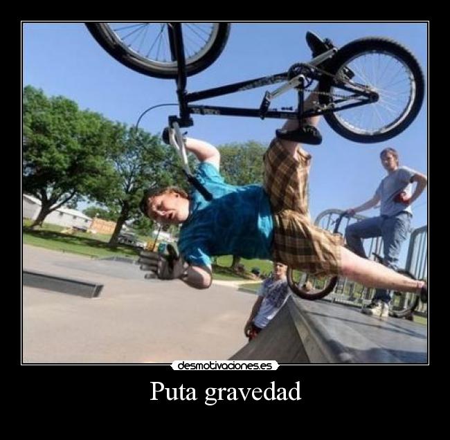 Puta gravedad -