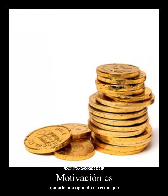 Motivación es -