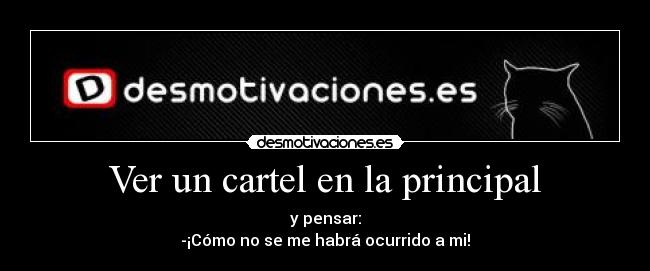 Ver un cartel en la principal -