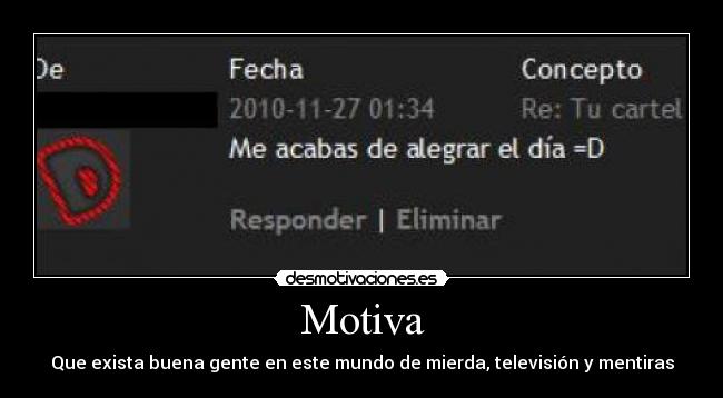 Motiva - Que exista buena gente en este mundo de mierda, televisión y mentiras