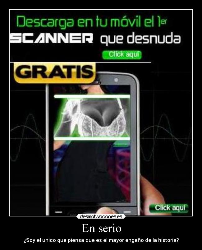 En serio - ¿Soy el unico que piensa que es el mayor engaño de la historia?