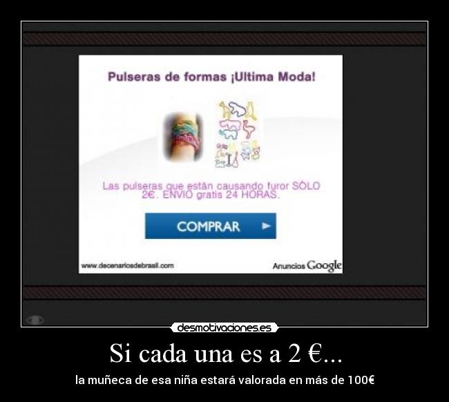 Si cada una es a 2 €... - la muñeca de esa niña estará valorada en más de 100€