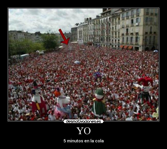 YO - 5 minutos en la cola