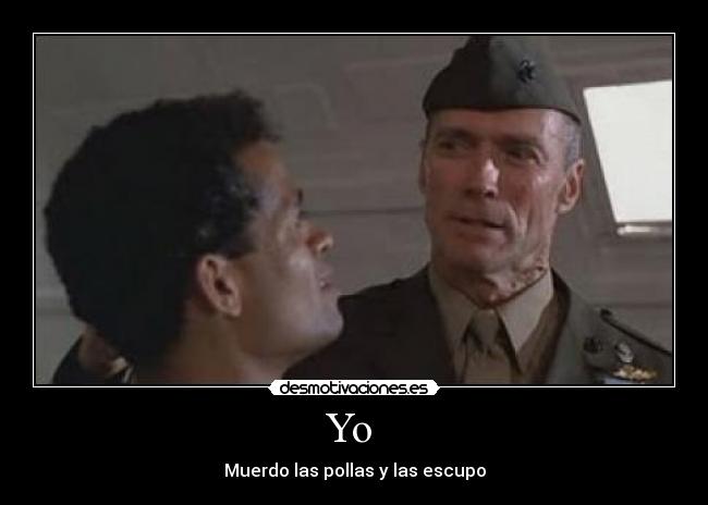 Yo - Muerdo las pollas y las escupo