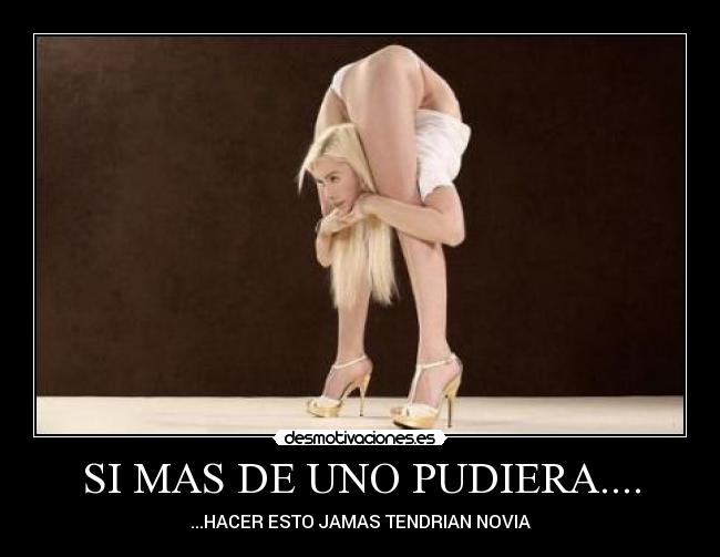 SI MAS DE UNO PUDIERA.... - 