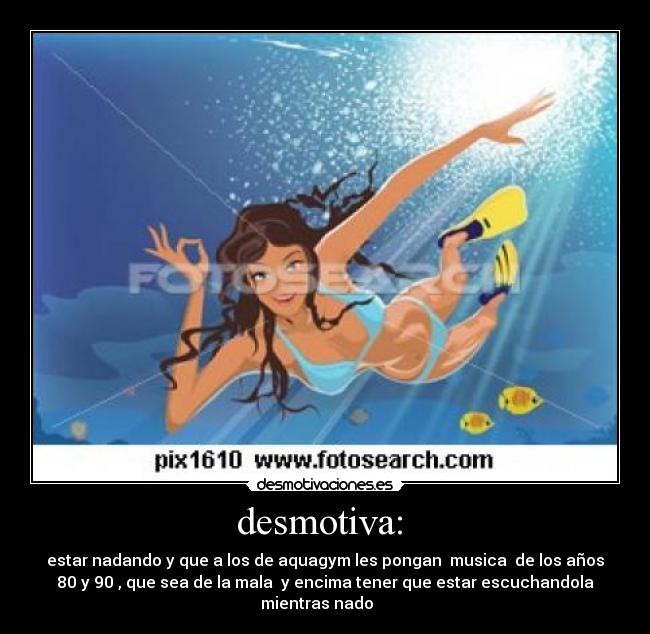 desmotiva:  - 