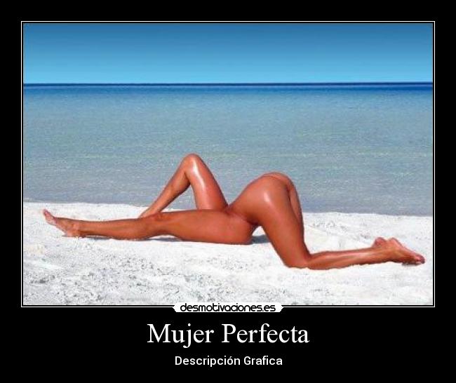 carteles mujer mujer perfecta desmotivaciones