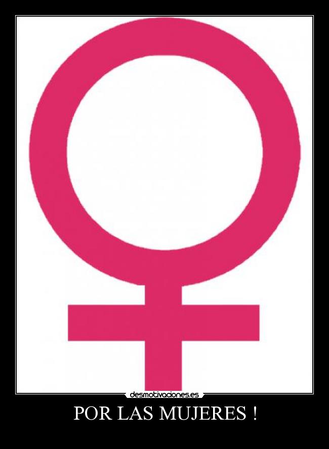 POR LAS MUJERES ! - 