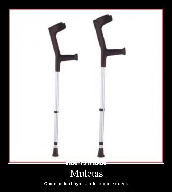 carteles muletas desmotivaciones