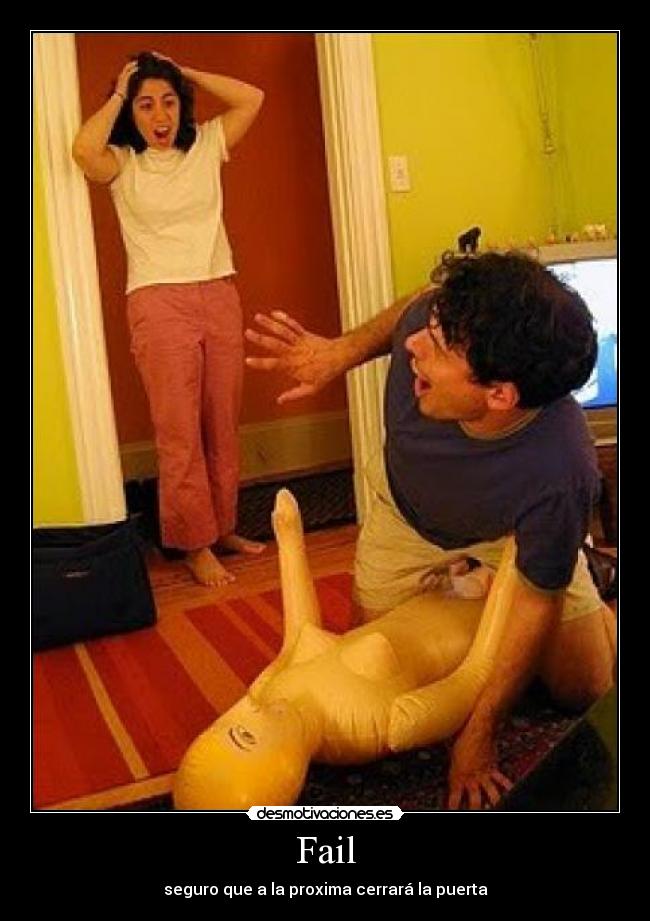 Fail - seguro que a la proxima cerrará la puerta