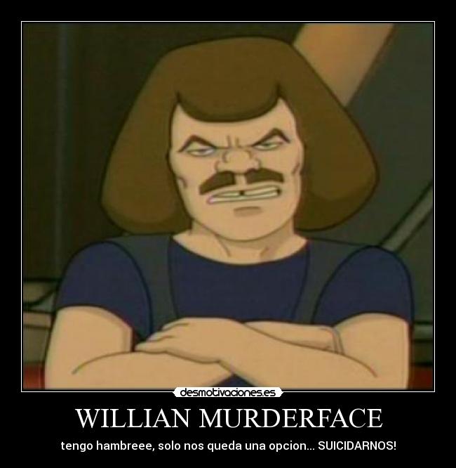 WILLIAN MURDERFACE -