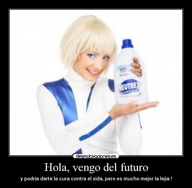 Hola, vengo del futuro - 