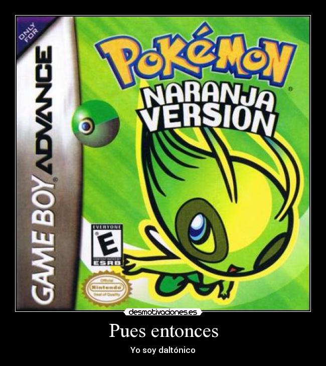 Pues entonces - Yo soy daltónico