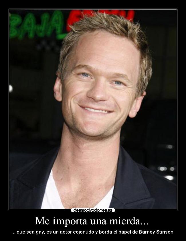 Me importa una mierda... -