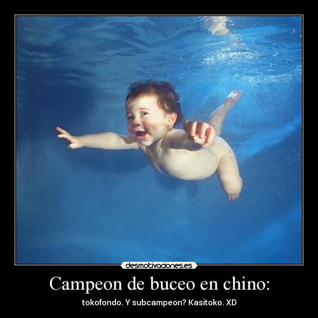 Campeon de buceo en chino: -