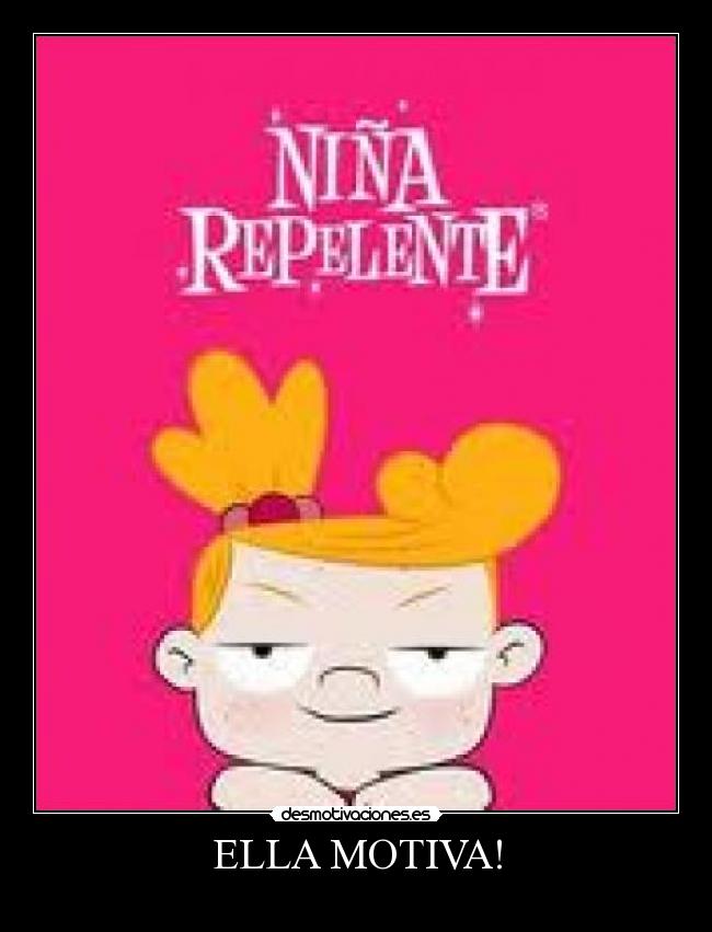ELLA MOTIVA! -