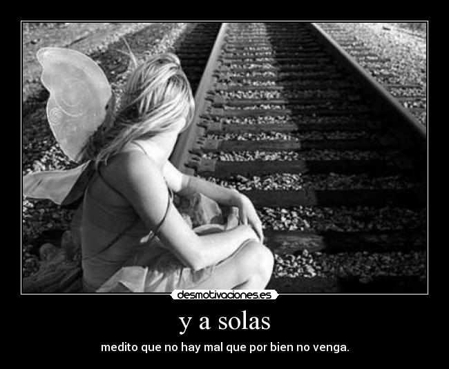 y a solas -