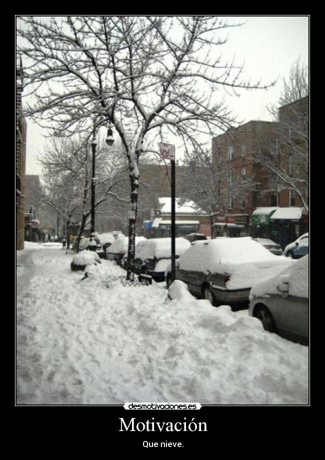Motivación - Que nieve.