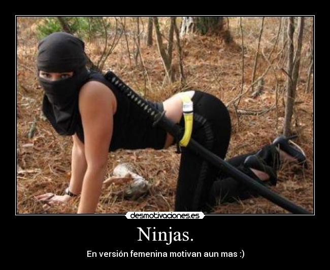 Ninjas. -