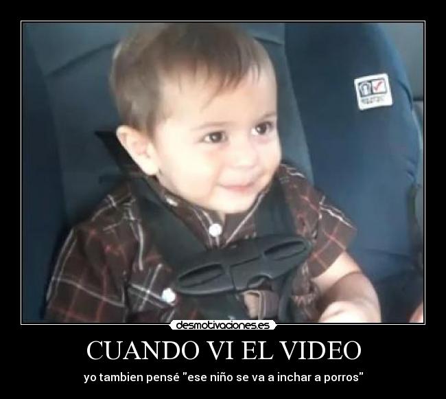 CUANDO VI EL VIDEO -