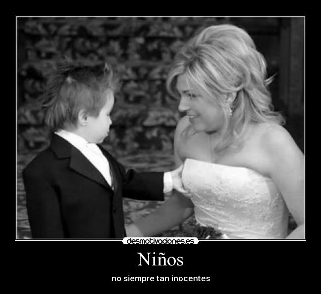 Niños - no siempre tan inocentes