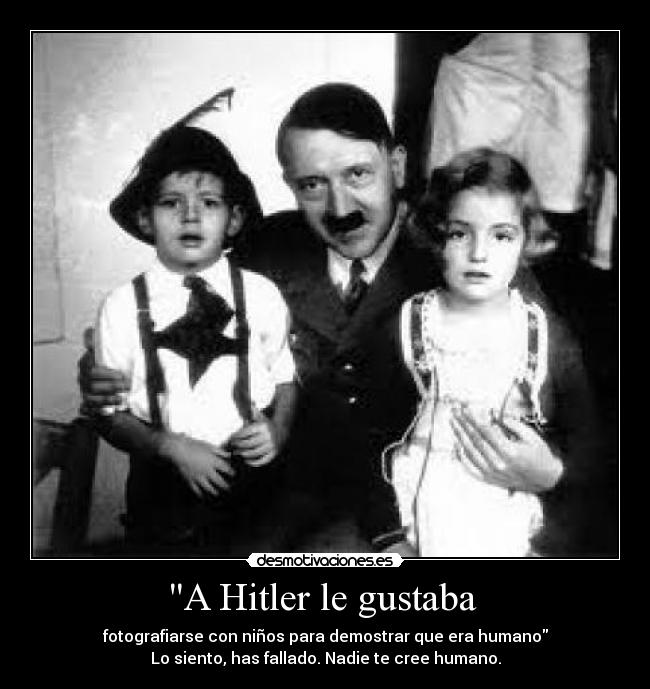 A Hitler le gustaba  - 
