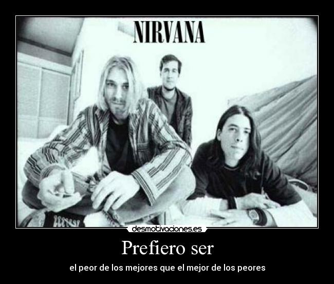 Prefiero ser - el peor de los mejores que el mejor de los peores