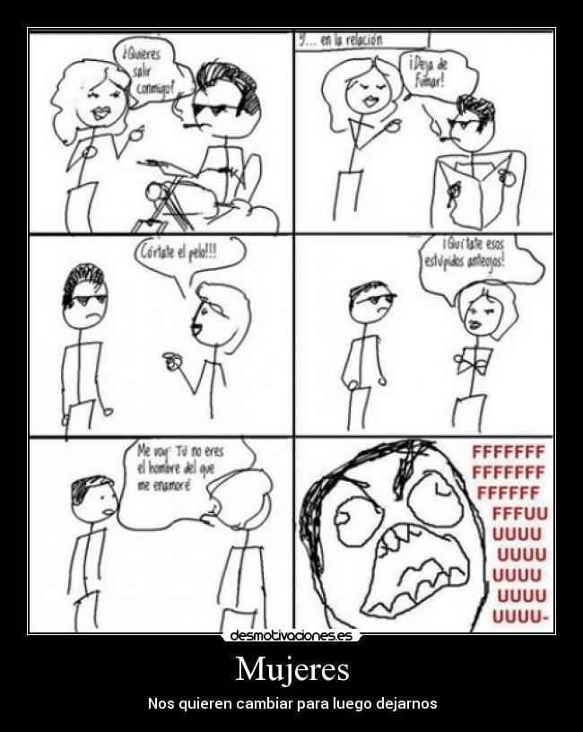 Mujeres - Nos quieren cambiar para luego dejarnos
