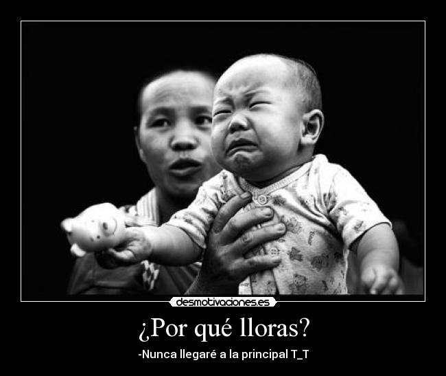 ¿Por qué lloras? - 