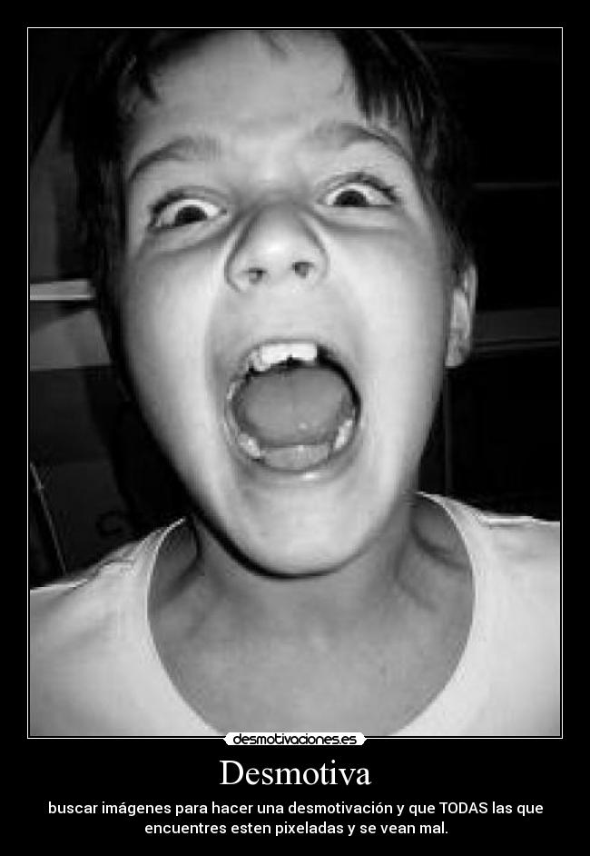 Desmotiva -