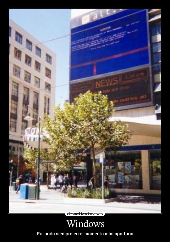 Windows - Fallando siempre en el momento más oportuno